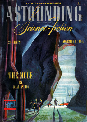 The Mule - Astounding, Nov 1945, William Timmins for Isaac Asimov