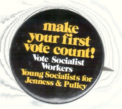 Make your first vote count - Young Socialists for Jenness and Pulley, SWP 1972