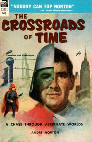 The Crossroads of Time - Andre Norton