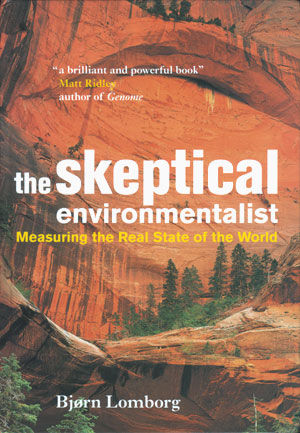 The Skeptical Environmentalist - Bjorn Lomborg